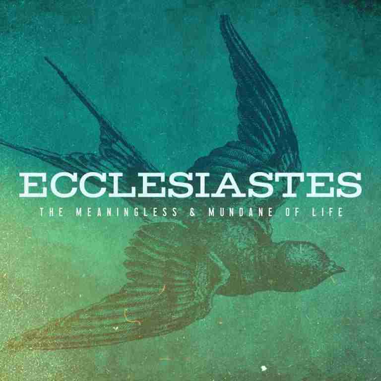 Ecclesiastes sermon series