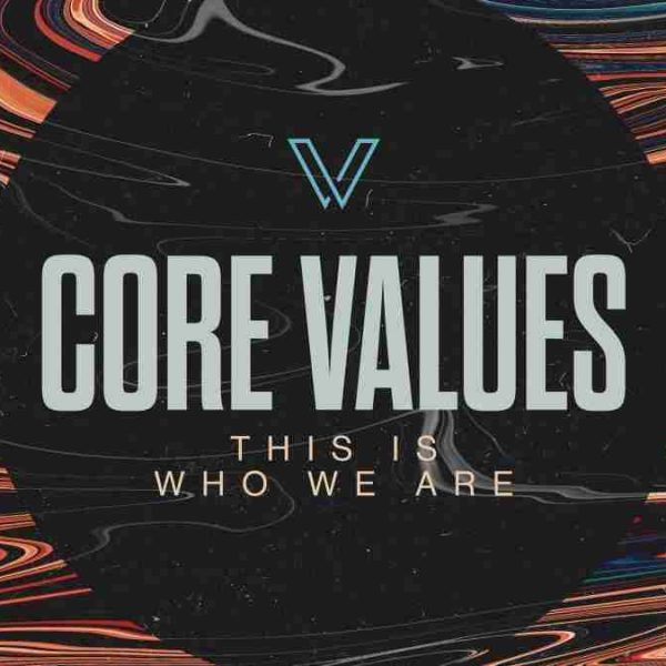Core Values Sermon Series